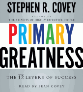 Primary Greatness: The 12 Levers of Success