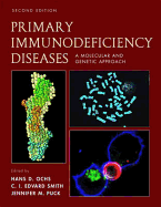 Primary Immunodeficiency Diseases: A Molecular & Cellular Approach