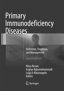 Primary Immunodeficiency Diseases: Definition, Diagnosis, and Management