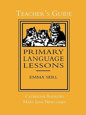 Primary Language Lessons, Teacher's Guide - Andrews, Catherine, and Newcomer, Mary Jane