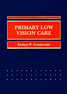 Primary Low Vision Care - Nowakowski, Rodney