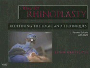 Primary Rhinoplasty: Redefining the Logic and Techniques
