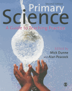 Primary Science: A Guide to Teaching Practice