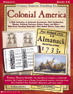 Primary Sources Teaching Kit: Colonial America - Baicker, Karen, and Scholastic Books (Creator)