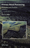 Primary Wood Processing: Principles and Practice