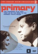 Primary - Albert Maysles; D.A. Pennebaker; Robert Drew