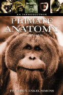 Primate Anatomy: An Introduction
