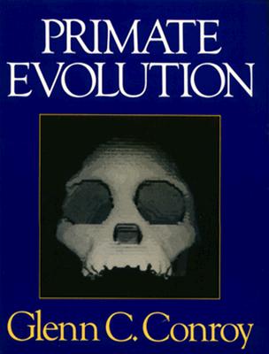 Primate Evolution - Conroy, Glenn