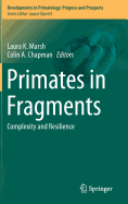 Primates in Fragments: Complexity and Resilience