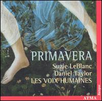 Primavera - Daniel Taylor (counter tenor); Francis Colpron (recorder); Francis Colpron (baroque flute); H�l�ne Plouffe (violin);...