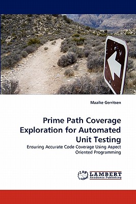 Prime Path Coverage Exploration for Automated Unit Testing - Gerritsen, Maaike