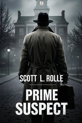 Prime Suspect - Rolle, Scott L