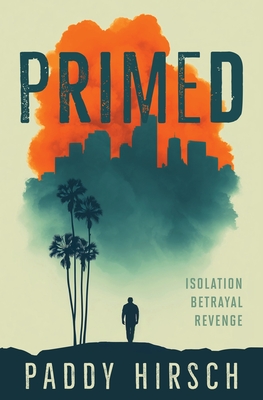 Primed - Hirsch, Paddy