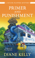 Primer and Punishment: A House-Flipper Mystery