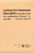 Primer for Movement Description Using Effort/Shape