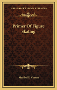 Primer of Figure Skating