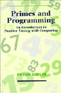 Primes and Programming - Giblin, Peter J