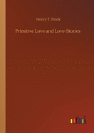 Primitive Love and Love-Stories