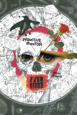 Primitive Mentor - Young, Dean