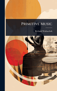 Primitive Music