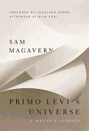 Primo Levi's Universe: A Writer's Journey