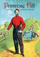 Primrose Hill: A History