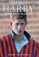 Prince Harry: The Biography