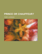 Prince or Chauffeur?
