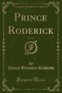 Prince Roderick, Vol. 2 of 3 (Classic Reprint)