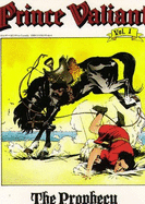 Prince Valiant Vol. 1: The Prophecy - Foster, Hal