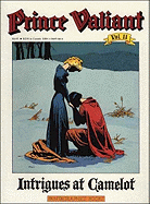 Prince Valiant Vol. 11: Intrigues at Camelot - Foster, Hal