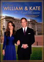Prince William & Kate: The Royal Romance
