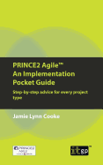 PRINCE2 Agile An Implementation Pocket Guide