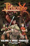 Princeless Volume 5: Make Yourself Part 1