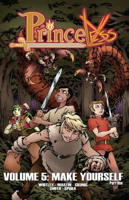 Princeless Volume 5: Make Yourself Part 1 - Whitley, Jeremy, and Martin, Emily, and Grunig, Brett