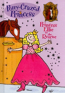 Princess Ellie to the Rescue