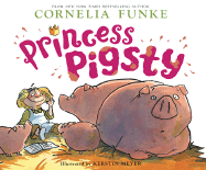 Princess Pigsty - Funke, Cornelia