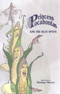 Princess Pocahontas and the Blue Spots