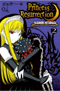 Princess Resurrection: Volume 2