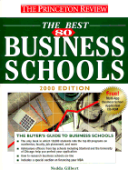 Princeton Review: Best 80 Business Schools, 2000 Edition