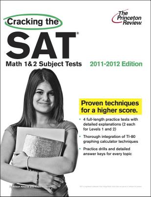 Princeton Review: Cracking the SAT Math 1 & 2 Subject Tests - Spaihts, Jonathan, and Ginsberg, Eric (Revised by)