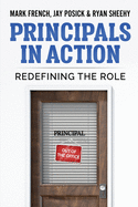 Principals In Action: Redefining the Role
