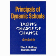 Principals of Dynamic Schools: Taking Charge of Change