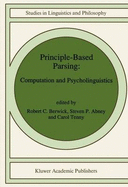 Principle-Based Parsing: Computation and Psycholinguistics