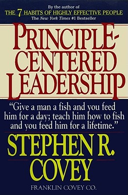 Principle-Centered Leadership - Covey, Stephen R, Dr.