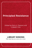 Principled Resistance: How Teachers Resolve Ethical Dilemmas