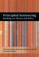 Principled Sentencing: Readings on Theory and Policy