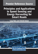 Principles and Applications in Speed Sensing and Energy Harvesting for Smart Roads