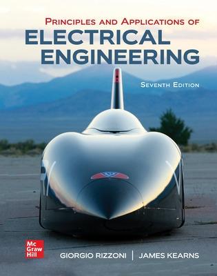 Principles and Applications of Electrical Engineering - Rizzoni, Giorgio, and Kearns, James, (as