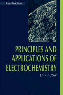Principles and Applications of Electrochemistry